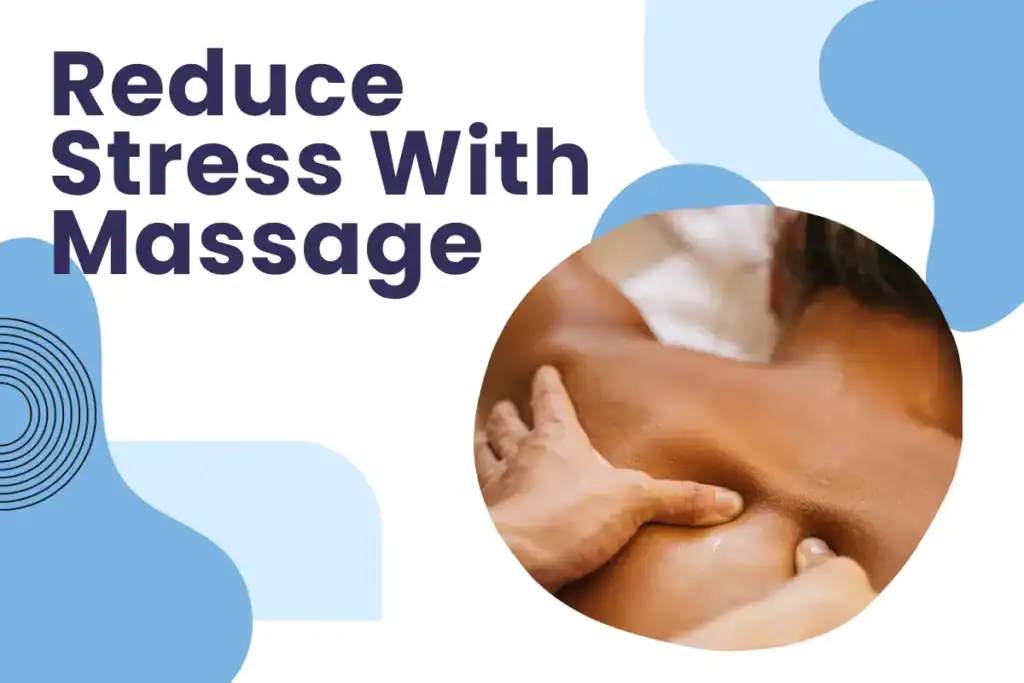 Deep tissue massage is relaxing and can also trigger your nervous system to reduce stress hormones to reduce your stress levels. 